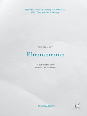 cover image of The Memory Phenomenon in Contemporary Historical Writing
